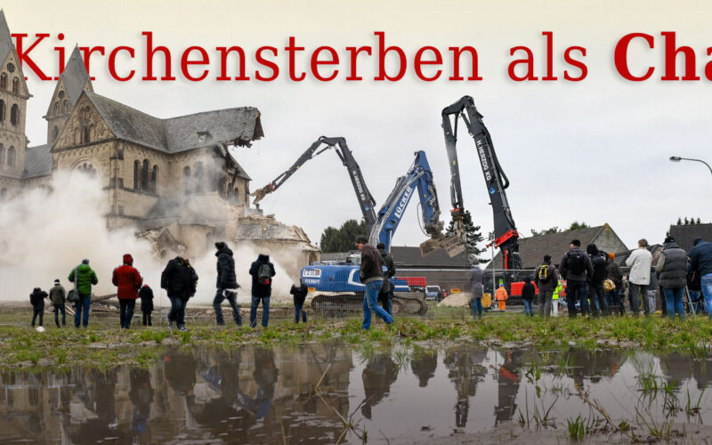 Kirchenstreben als Chance